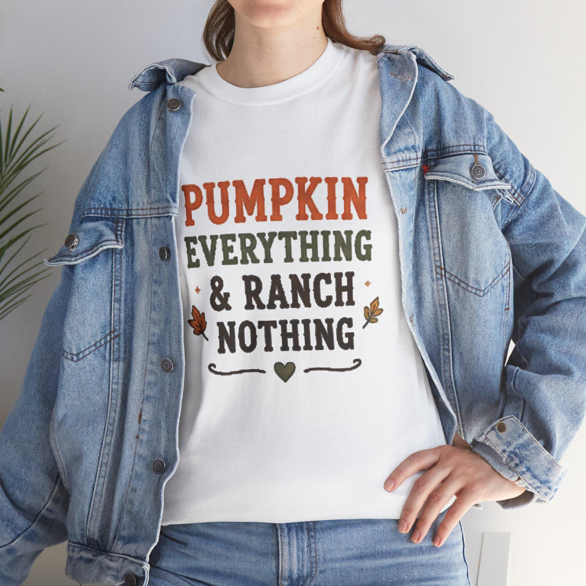 Pumpkin Everything & Ranch Nothing T-Shirt | Fall Halloween Tee
